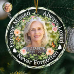 Custom Photo Always Loved Forever Missed - Personalized Circle Glass Ornament