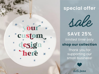 Custom Design Christmas Ornament DIY Personalized Christmas Ornament Custom Text Ornament Your Design Here Custom Photo Ornament Your Logo - product image 11